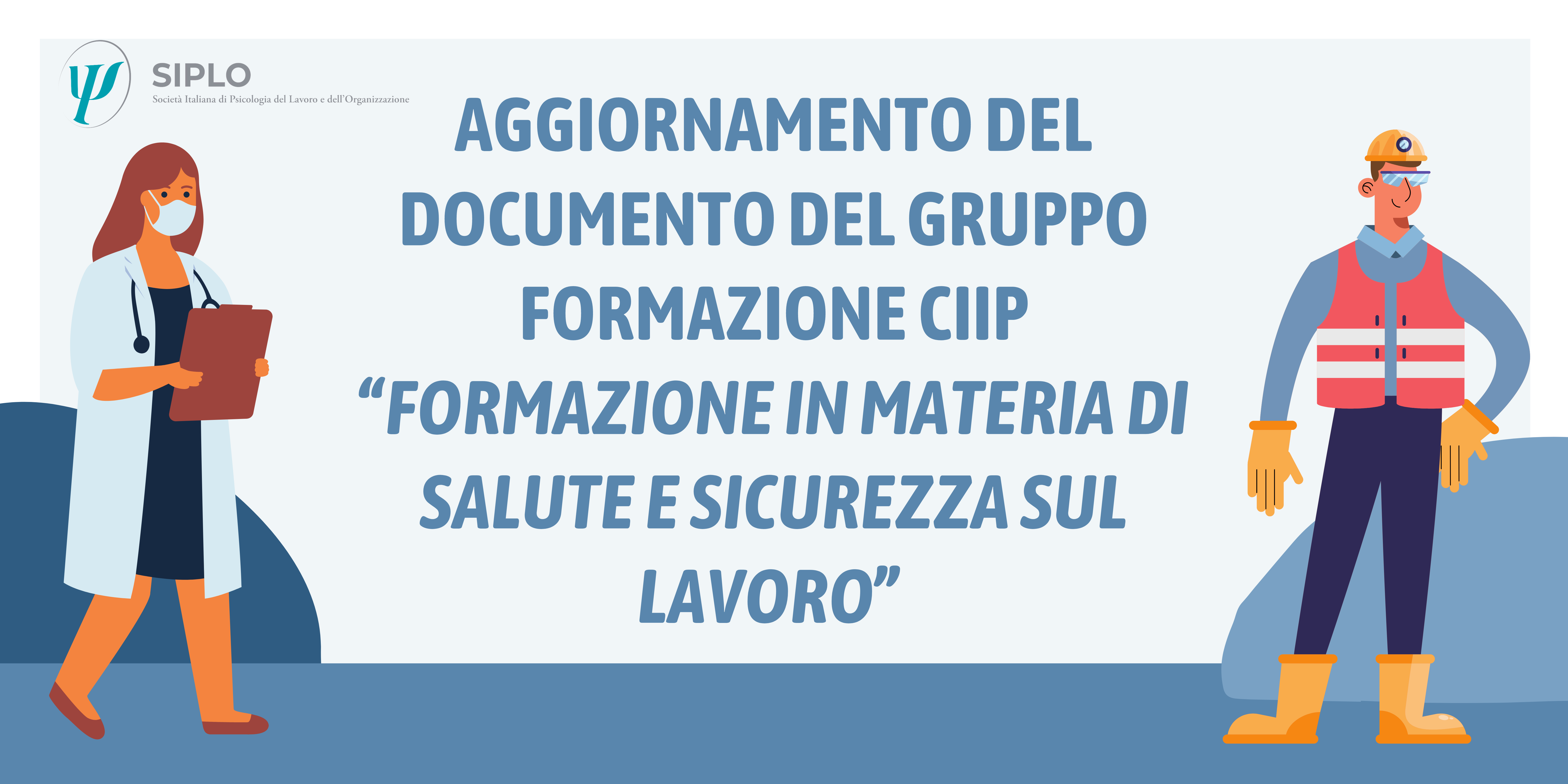 Al momento stai visualizzando Aggiornamento del Documento del Gruppo Formazione CIIP “<a href="https://www.ciip-consulta.it/index.php?option=com_content&view=article&id=1321:24-5-2021-ciip-formazione-in-materia-di-salute-e-sicurezza-sul-lavoro&catid=302&Itemid=449">Formazione in materia di salute e sicurezza sul lavoro</a>” 