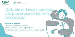 Scopri di più sull'articolo Seminario: “Dallo stress lavoro correlato alla prevenzione dei rischi psicosociali”